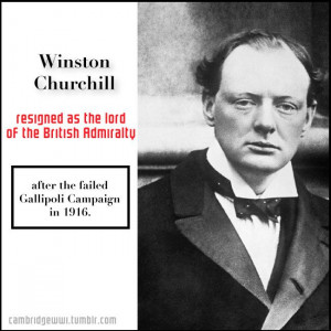 Winston Churchill resigned after the failed Gallipoli Campaign #WWWeds