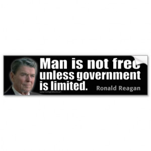 Ronald Reagan Quote: Man is not free... Car Bumper Sticker