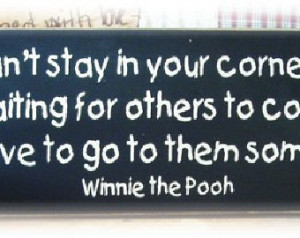 ... stay in your corner of the Forest ... Winnie the Pooh quote wood sign