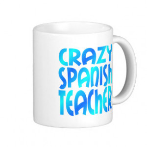 Crazy Spanish Teacher Classic White Coffee Mug