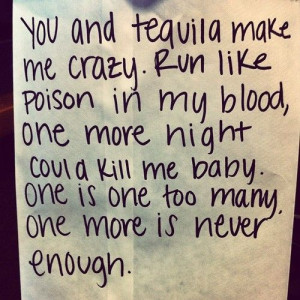 you and tequila…Kenny Chesney