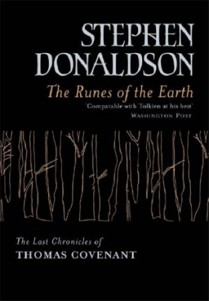 The Runes of the Earth (The Last Chronicles of Thomas Covenant, #1)