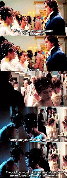 Elizabeth Bennet: Did I just agree to dance with Mr. Darcy? Charlotte ...