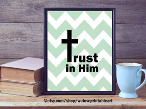 Chevron Art, Trust in Him, Christian Quotes about Life, Christian ...