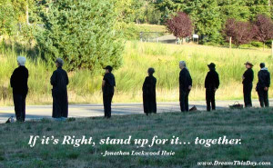 If Its Right,Stand up for It… Together – Action Quote
