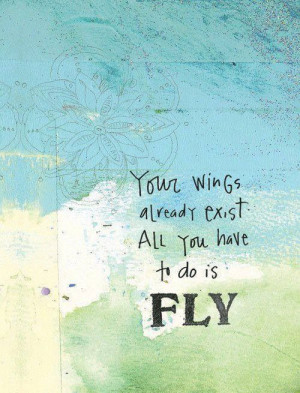 Spread your wings and fly!