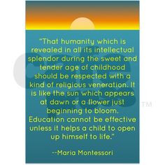 ... it helps a child... Maria Montessori. #teacher #education #quote More
