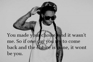 ... Second Choice, Meaningful Quotes, Lil Wayne, Never Be Second Choice