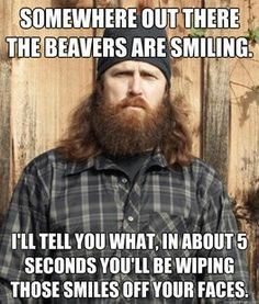 Duck Dynasty Quotes Willie ~ If Duck dynasty said it.. Must be true on ...