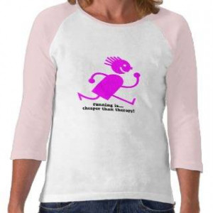 Womens Running Sayings T Shirts & Tops, Womens Running Sayings Shirts ...
