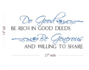 ... Wall Do Good Be Rich in Good Deeds Be Generous and Willing to Share
