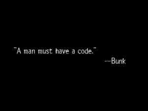 The Wire - Title Quote #7 Bunk