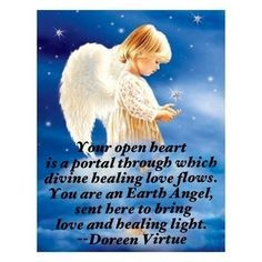 Your open heart is a portal through which divine healing love flows ...