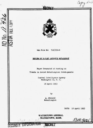 The report ‘Review of Soviet ordnance metallurgy’ is dated 10 ...