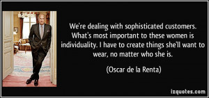 with sophisticated customers. What's most important to these women ...