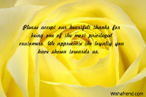 ... customers. We appreciate the loyalty you have shown towards us