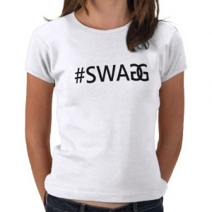 SWAG / SWAGG Funny Trendy Quotes, Cool Girl's Tee from Zazzle.com