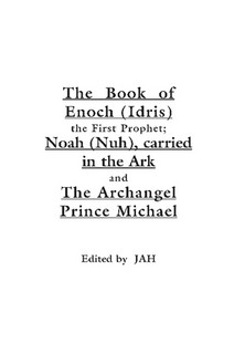 The Book of Enoch (Idris) the First Prophet; Noah (Nuh), carried in ...