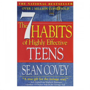 the 7 habits of highly effective teens being a teenager is both ...
