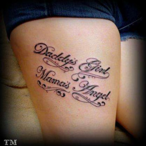 DADDIES GIRL MAMA'S ANGEL SCRIPT tattoo