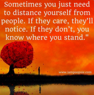 Distance to know where you stand quote via www.IamPoopsie.com