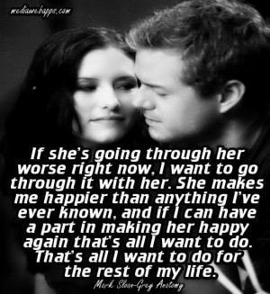 going through her worse right now, I want to go through it with her ...