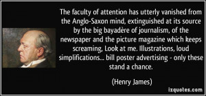 The faculty of attention has utterly vanished from the Anglo-Saxon ...