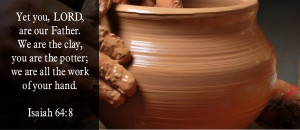 Clay in the Potter’s Hands for God’s Glory