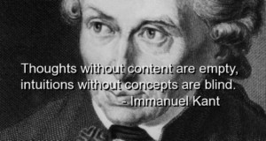 ... without content are empty, intuitions without concepts are blind