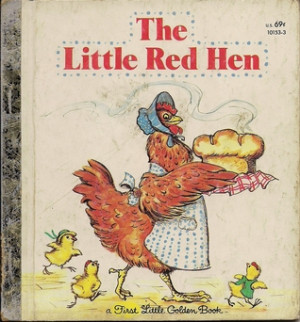 Start by marking “The Little Red Hen” as Want to Read: