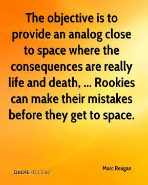 The objective is to provide an analog close to space where the ...