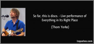 So far, this is disco. - Live performance of Everything in Its Right ...