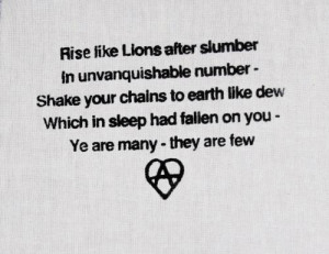 Rise like lions after slumber in unvanquishable number shake your ...