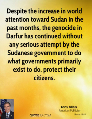 in world attention toward Sudan in the past months, the genocide ...