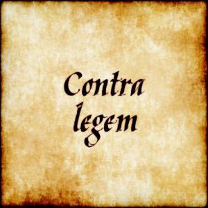 Contra legem - Against the law. #latin #phrase #quote #quotes - Follow ...