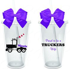 Proud to be a Truckers Wife/Girlfriend 16 oz Personalized Acrylic ...