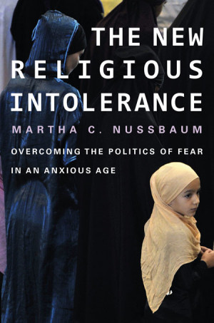 Martha Nussbaum on New Religious Intolerance