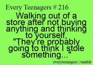 Every Teenagers - Relatable Teenage Quotes