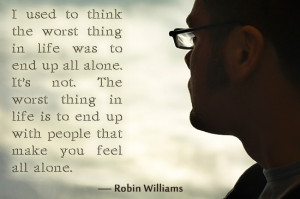 robin williams quote on loneliness