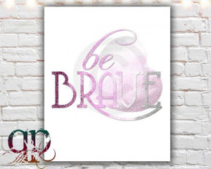 be brave quote print printable quote pink by QuotablePrintables, $5.00