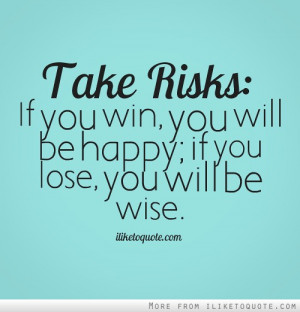 Life All About Taking Risk