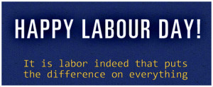 Labor Day 2014 Quotes | Labor Day Sayings | Labor Day Lines