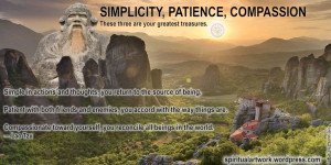 Lao Tzu – Simplicity, patience, compassion. These three are your ...