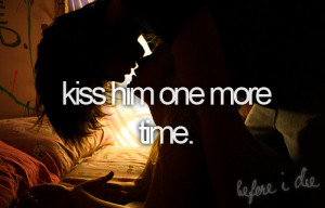 Kiss Him One More Time Graphic Image