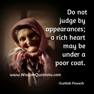 Don’t judge people by appearances