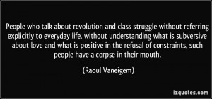 People who talk about revolution and class struggle without referring ...