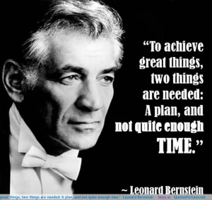 ... Leonard Bernstein motivational inspirational love life quotes sayings