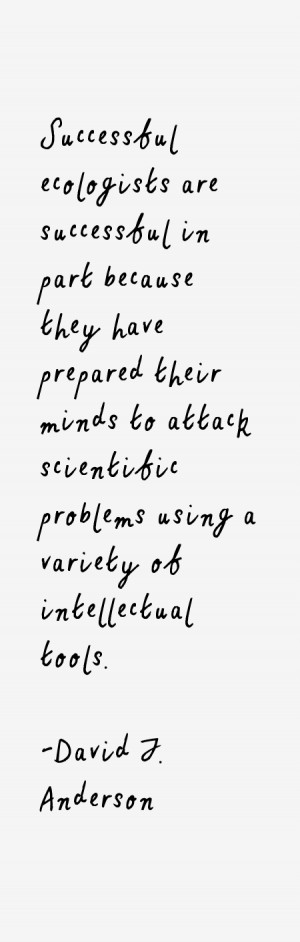 David J. Anderson Quotes & Sayings