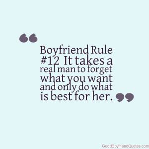 Boyfriend Rule #12 – Do What is Best For Her