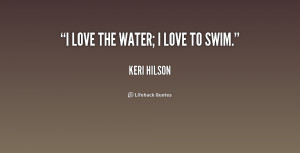 quote-Keri-Hilson-i-love-the-water-i-love-to-236846.png